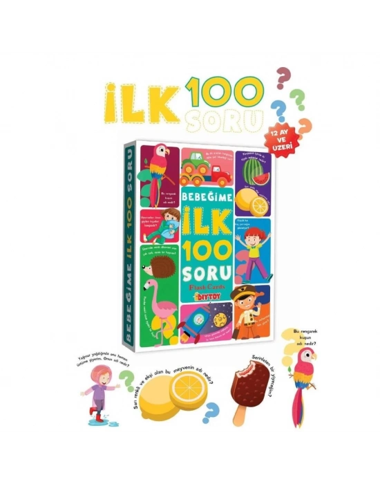 ® 1637256 Bebeğime İlk 100 Soru -Dıytoy