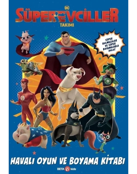 ® Süper Evciller Takımı - Havalı Oyun ve Boyama Kitabı