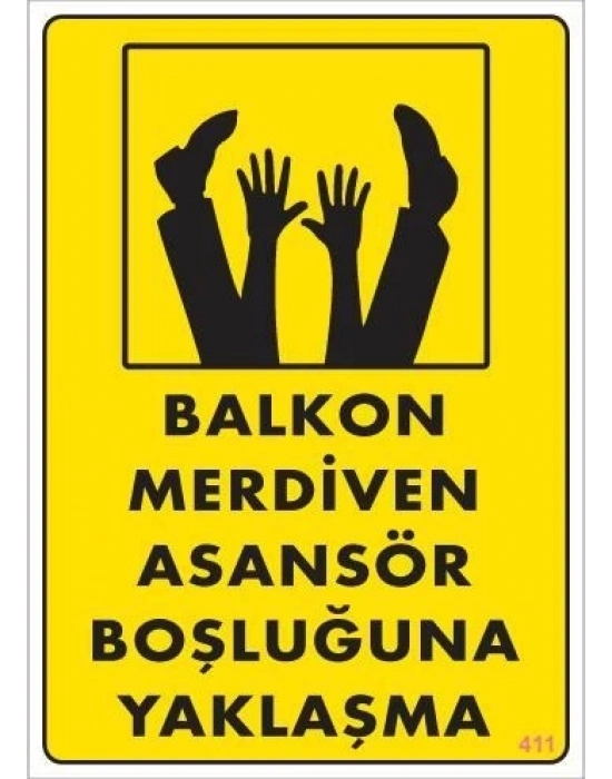 ® Boşluğa Yaşlaşma Uyarı Levhası 25x35 KOD:411