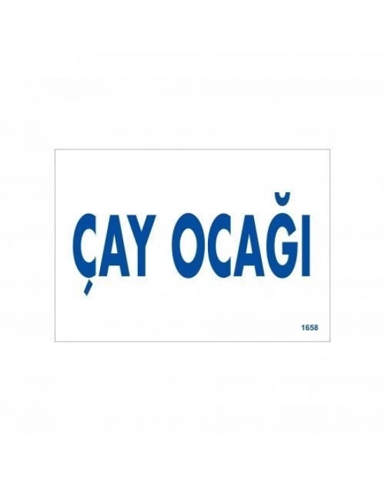 ® Çay Ocağı Uyarı Levhası 17,5x25 KOD:1658