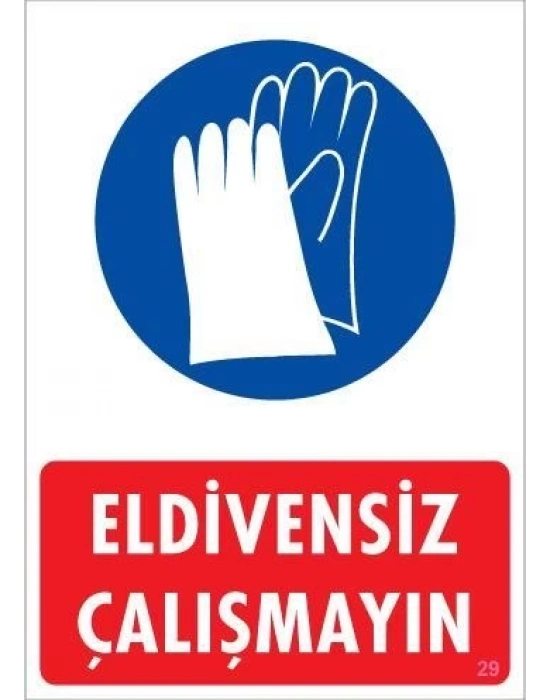 ® Eldiven Giy Uyarı Levhası 25x35 KOD:29