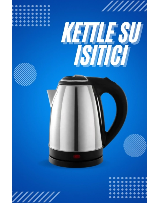 ÇOK SATAN Elektrikli Paslanmaz Çelik Su Isıtcı Çelik Kettle 1.8 Lt. Uzun Ömürlü
