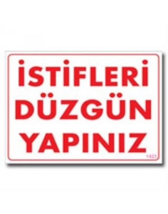 ® İstifleri Düzgün Yapınız Uyarı Levhası 25x35 KOD:1423