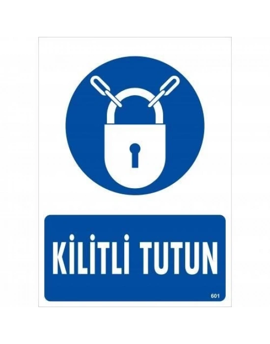 ® Kilitli Tutun Uyarı Levhası 25x35 KOD:601