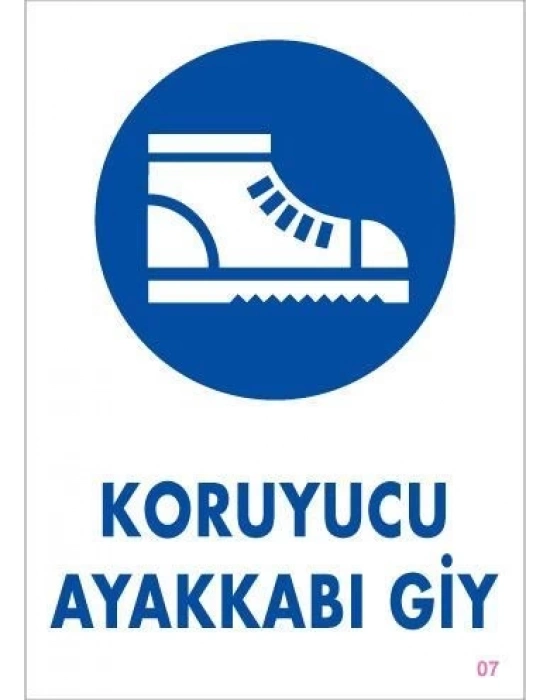 ® Koruyucu Ayakkabı Giy Uyarı Levhası 25x35 KOD:7