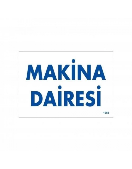 ® Makine Dairesi Uyarı Levhası 17,5x25 KOD:1653