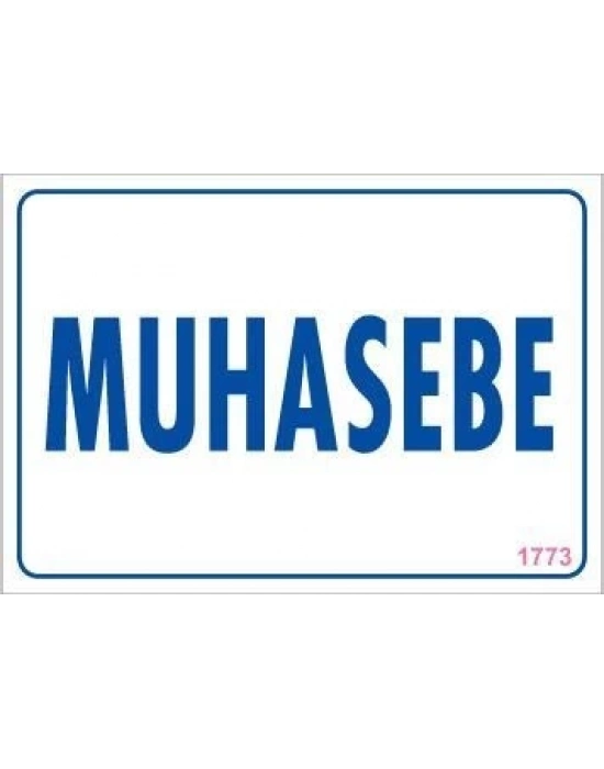 ® Muhasebe Uyarı Levhası 17,5x25 KOD:1773