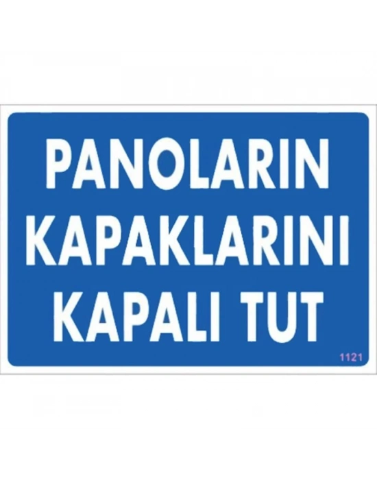 ® Panoların Kapaklarını Kapalı Tut Levhası 25x35 KOD:1121