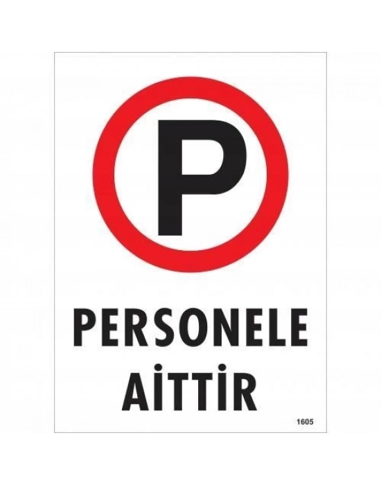 ® Personele Aittir Uyarı Levhası 25x35 KOD:1605