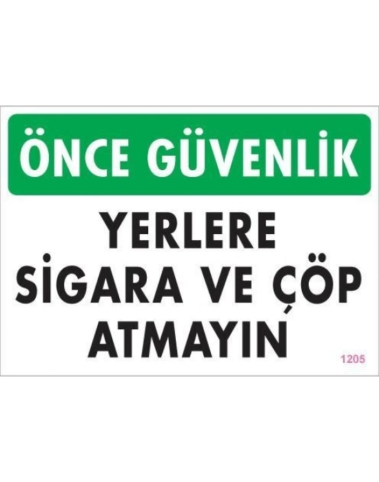 ® Sigara ve Çöp Atmayın Uyarı Levhası 25x35 KOD:1205