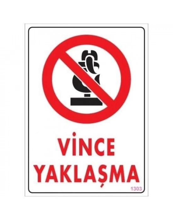 ® Vince Yaklaşma Uyarı Levhası 25x35 KOD:1303