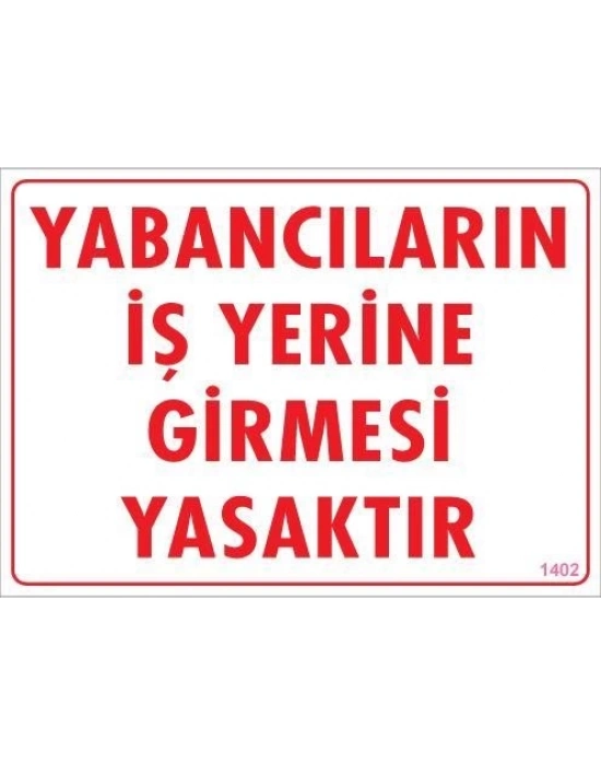 ® Yabancı Uyarı Levhası 25x35 KOD:1402