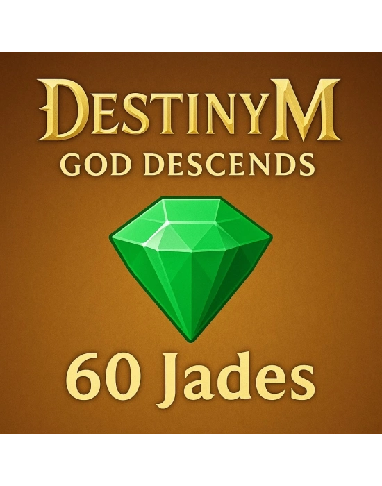 Destiny M : God Descends 60 Jades