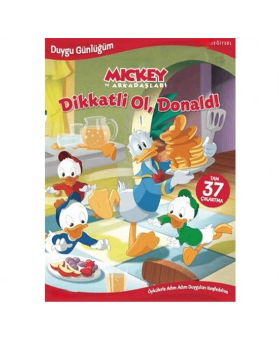 Duygu Günlüğüm, Dikkatli Ol, Donald!