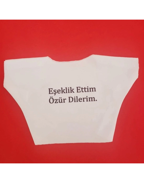 Eşeklik Ettim Yazılı Oyuncak Tişörtü