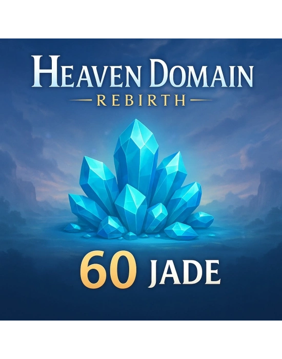 Heaven Domain: Rebirth 60 Jade