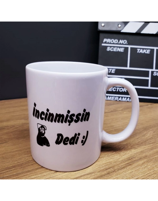 İncinmişsin Dedi Tasarımlı Kupa Bardak