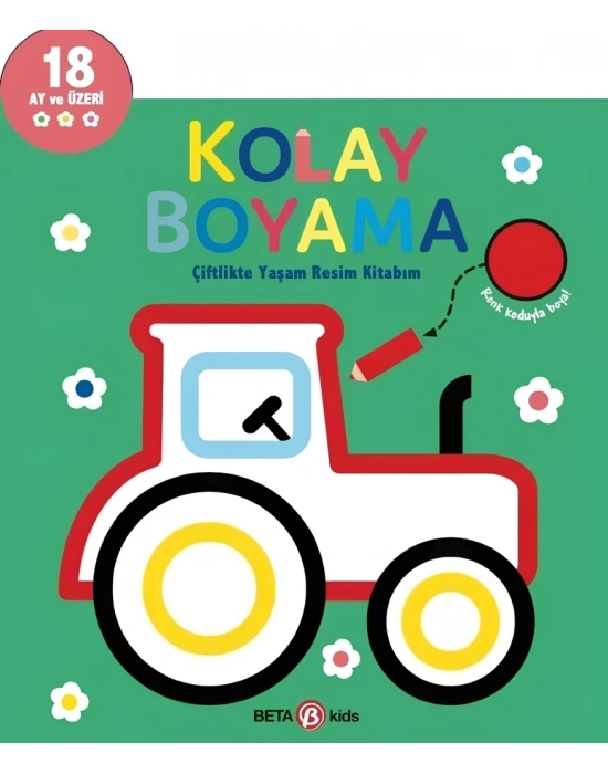 Kolay Boyama Çiflikte Yaşam Resim Kitabım