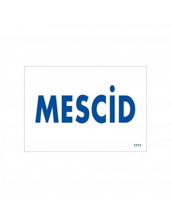 ® Mescid Uyarı Levhası 17,5x25 KOD:1771