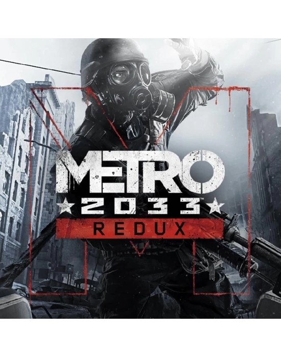 Metro 2033 Redux