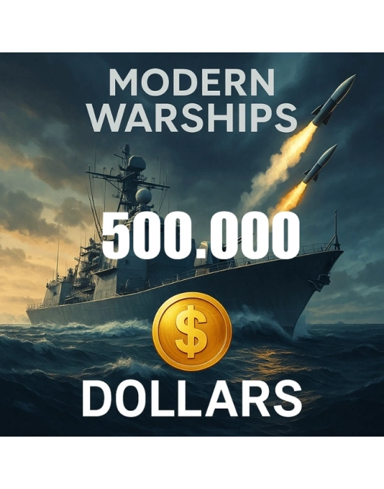 Modern Warships 500.000 Dolar