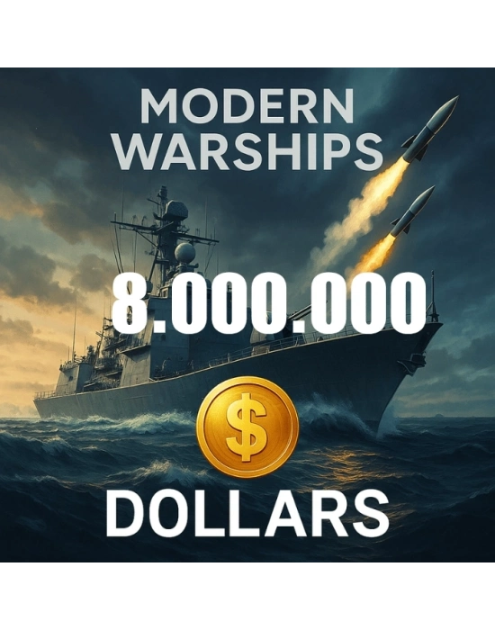 Modern Warships 8.000.000 Dolar