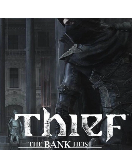 Thief The Bank Heist