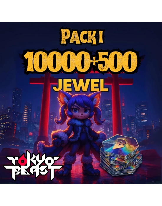 Tokyo Beast Jewel Pack I - 10000+500 Jewels