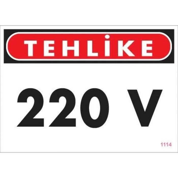 ÇOK SATAN 220 V Teklike Uyarı Levhası 25x35 KOD:1114