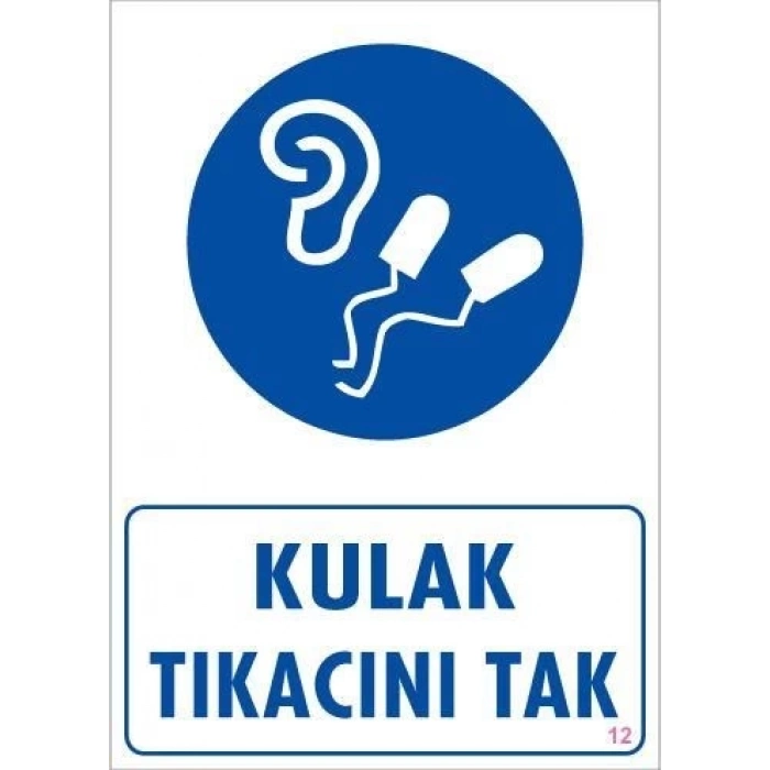 ÇOK SATAN Kulak Tıkacı Uyarı Levhası 25x35 KOD:12