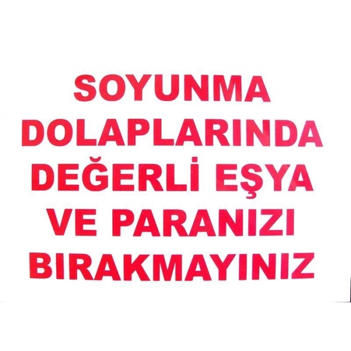 ÇOK SATAN Soyunma Dolabı Uyarı Levhası 25x35 KOD: 440