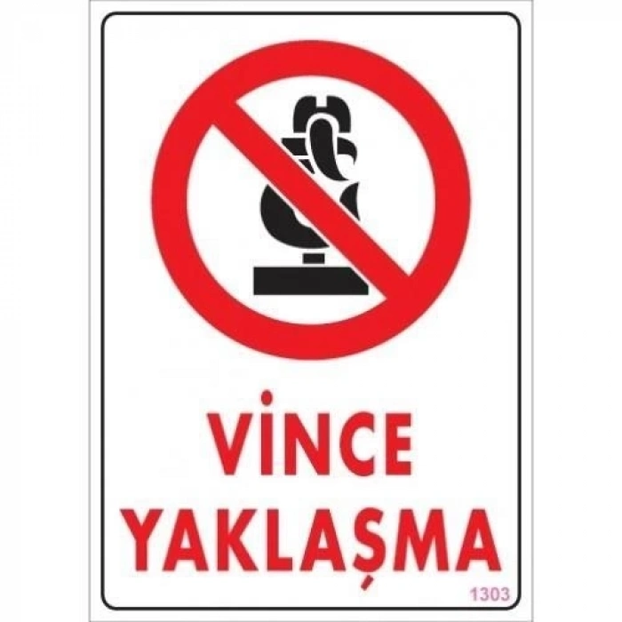 ÇOK SATAN Vince Yaklaşma Uyarı Levhası 25x35 KOD:1303