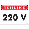 ÇOK SATAN 220 V Teklike Uyarı Levhası 25x35 KOD:1114