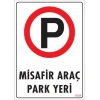 ÇOK SATAN Araç Park Yeri Uyarı Levhası 25x35 KOD:1604