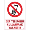 ÇOK SATAN Cep Telefonu Kullanma Uyarı Levhası 25x35 KOD:448