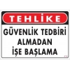 ÇOK SATAN İş Güvenliği Uyarı Levhası 25x35 KOD:414