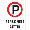 ÇOK SATAN Personele Aittir Uyarı Levhası 25x35 KOD:1605