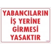 ÇOK SATAN Yabancı Uyarı Levhası 25x35 KOD:1402