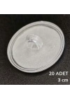 ®  20 Adet Şeffaf Yuvarlak 3 Cm Çaplı Güçlü Disk Yapışkanlar