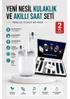 2025 Model Akıllı Saat ve 2.Nesil TWS Bluetooth Kulaklık Yüksek Ses Kaliteli