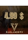Badlanders 4.99$