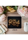 Be Kind Yazılı Altın Neon Mousepad - 19x23 cm 2 mm Dikdörtgen İthal Baskılı Mouse Pad
