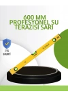 ® Hassas Ölçüm Sağlayan 600 mm Sarı Su Terazisi