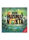 ® Küçük Huzurlu Nokta