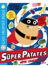 ® Süper Patates Süper Çıkartma Gücü