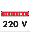 ® 220 V Teklike Uyarı Levhası 25x35 KOD:1114