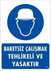 ® Baret Giy Uyarı Levhası 25x35 KOD:24