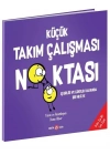 ® Küçük Takım Çalışması Noktası