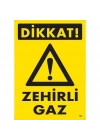 ® Dikkat Zehirli Gaz Uyarı Levhası 25x35 KOD:797