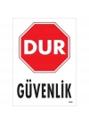 ® Dur Güvenlik Siyah Kırmızı Uyarı Levhası 25x35 KOD:1600